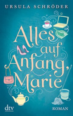 Alles auf Anfang, Marie - Schröder, Ursula