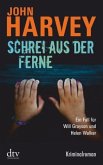 Schrei aus der Ferne / Will Grayson & Helen Walker Bd.2