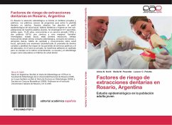 Factores de riesgo de extracciones dentarias en Rosario, Argentina - Kohli, Alicia N.;Pezzotto, Stella M.;Poletto, Leonor C.