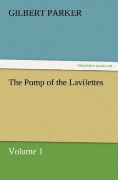 The Pomp of the Lavilettes, Volume 1 - Parker, Gilbert