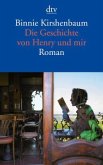 Die Geschichte von Henry und mir