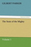 The Seats of the Mighty, Volume 1