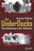 Verschwörung in der Hafencity / Die UnderDocks Bd.1