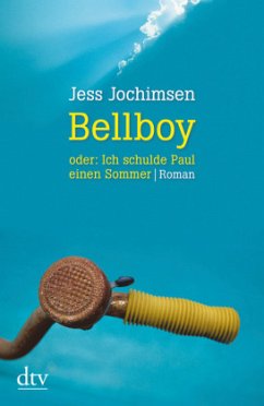 Bellboy oder: Ich schulde Paul einen Sommer - Jochimsen, Jess