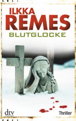 Blutglocke / Timo Nortamo & Johanna Vahtera Bd.4 - Remes, Ilkka
