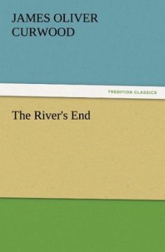 The River's End - Curwood, James O.