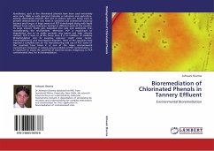 Bioremediation of Chlorinated Phenols in Tannery Effluent