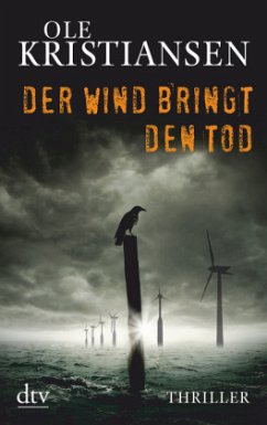 Der Wind bringt den Tod / Elemente Tetralogie Bd.1 - Kristiansen, Ole