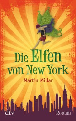 Die Elfen von New York - Millar, Martin