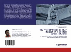 Key Pre-distribution and Key Revocation in Wireless Sensor Networks - Chattopadhyay, Subhankar;Turuk, Ashok K.