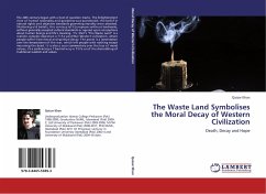 The Waste Land Symbolises the Moral Decay of Western Civilization - Khan, Qaisar