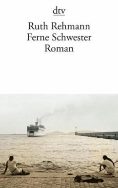 Ferne Schwester: Roman