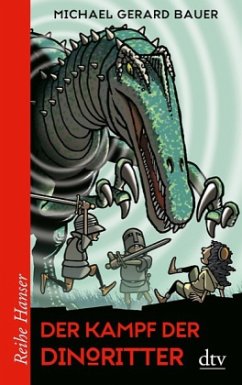 Der Kampf der Dinoritter - Bauer, Michael Gerard