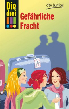 Gefährliche Fracht / Die drei Ausrufezeichen Bd.17 - Wich, Henriette