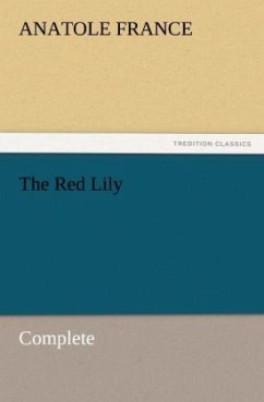 The Red Lily ¿ Complete - France, Anatole