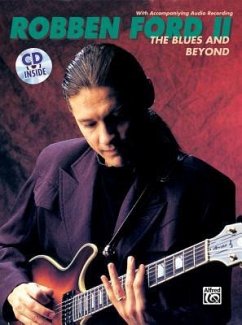 Robben Ford -- The Blues and Beyond - Ford, Robben