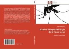 Histoire de l'épidémiologie de la fièvre jaune - Baldacchino, Frederic