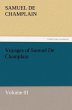 Voyages of Samuel De Champlain - Volume... - Bild 1