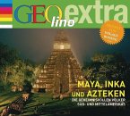 Inka, Maya und Azteken