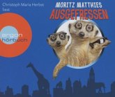 Ausgefressen / Erdmännchen Ray & Rufus Bd.1 (4 Audio-CDs)