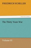 The Thirty Years War ¿ Volume 01