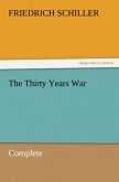 The Thirty Years War ¿ Complete