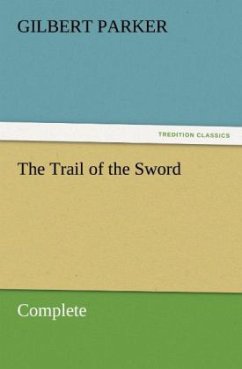 Cover The Trail of the Sword, Complete