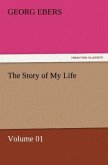 The Story of My Life ¿ Volume 01