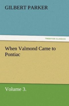 When Valmond Came to Pontiac, Volume 3. - Parker, Gilbert
