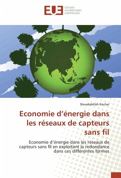 Economie d'énergie dans les réseaux de capteurs sans fil - Kechar, Bouabdellah