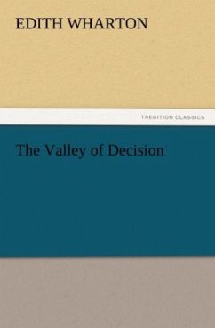 The Valley of Decision - Wharton, Edith