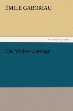 The Widow Lerouge - Gaboriau, Émile