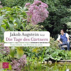Die Tage des Gärtners - Augstein, Jakob