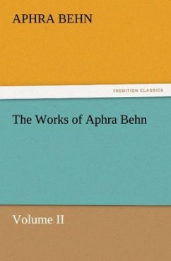 The Works of Aphra Behn, Volume II - Behn, Aphra