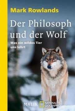 Der Philosoph und der Wolf - Rowlands, Mark