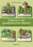 Gärtnern mit quadratischen Beeten