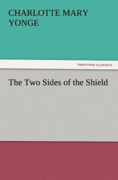 The Two Sides of the Shield - Yonge, Charlotte Mary