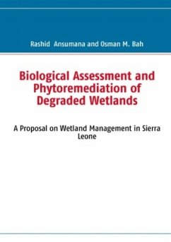 Biological Assessment and Phytoremediation of Degraded Wetlands