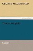 Thomas Wingfold, Curate