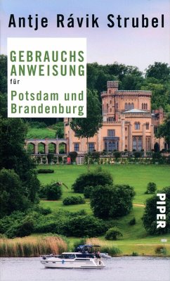 Gebrauchsanweisung für Potsdam und Brandenburg - Strubel, Antje Rávik