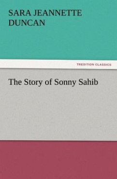 The Story of Sonny Sahib - Duncan, Sara Jeannette