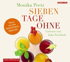 Sieben Tage ohne / Dienstagsfrauen Bd.2 (4 Audio-CDs) - Peetz, Monika
