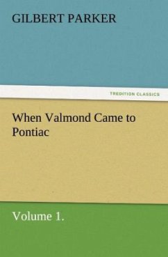 When Valmond Came to Pontiac, Volume 1. - Parker, Gilbert