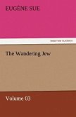 The Wandering Jew ¿ Volume 03