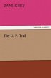 The U. P. Trail - Bild 1