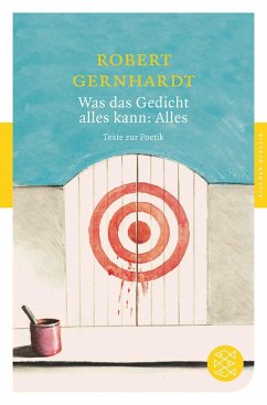 Was das Gedicht alles kann: Alles - Gernhardt, Robert