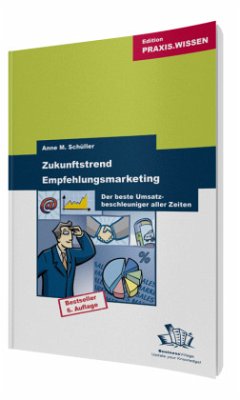 Zukunftstrend Empfehlungsmarketing - Schüller, Anne M.