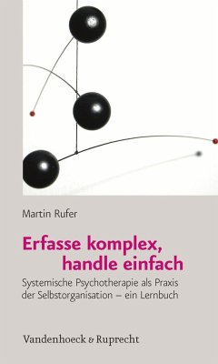 Erfasse komplex, handle einfach - Rufer, Martin