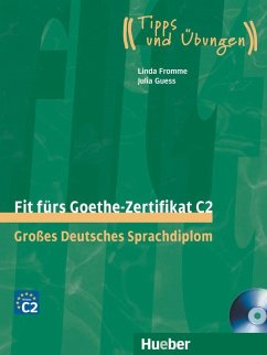 Fit fürs Goethe-Zertifikat C2. Lehrbuch mit integrierter Audio-CD - Fromme, Linda; Guess, Julia