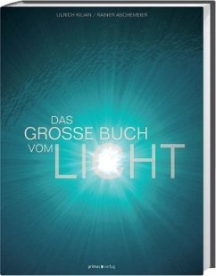 Das große Buch vom Licht - Kilian, Ulrich;Aschemeier, Rainer